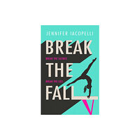 Hachette Children's Group Break The Fall (häftad, eng)