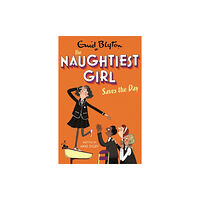Hachette Children's Group The Naughtiest Girl: Naughtiest Girl Saves The Day (häftad, eng)