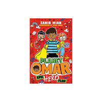 Hachette Children's Group Planet Omar: Epic Hero Flop (häftad, eng)