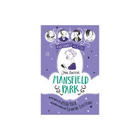 Hachette Children's Group Awesomely Austen - Illustrated and Retold: Jane Austen's Mansfield Park (häftad, eng)