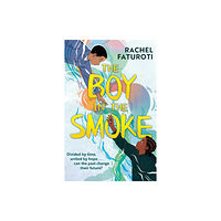 Hachette Children's Group The Boy in the Smoke (häftad, eng)
