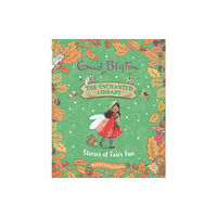 Hachette Children's Group The Enchanted Library: Stories of Fairy Fun (inbunden, eng)