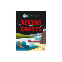 Hachette Children's Group Geographics: Rivers and Coasts (häftad, eng)