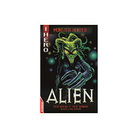 Hachette Children's Group EDGE: I HERO: Monster Hunter: Alien (häftad, eng)