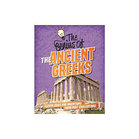 Hachette Children's Group The Genius of: The Ancient Greeks (häftad, eng)