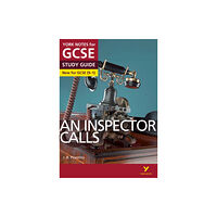 Pearson Education Limited An Inspector Calls: York Notes for GCSE - everything you need to study and prepare for the 2025 and 2026 exams (häftad,...