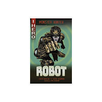 Hachette Children's Group EDGE: I HERO: Monster Hunter: Robot (häftad, eng)