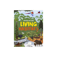 Hachette Children's Group The Big Picture: Living Habitats (häftad, eng)