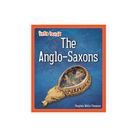 Hachette Children's Group Info Buzz: Early Britons: Anglo-Saxons (häftad, eng)