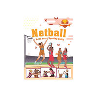 Hachette Children's Group Sports Academy: Sports Academy: Netball (häftad, eng)