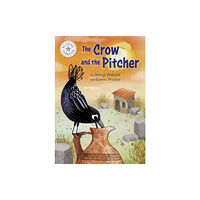 Hachette Children's Group Reading Champion: The Crow and the Pitcher (häftad, eng)