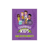 Hachette Children's Group Confident Kids!: Take Responsibility (inbunden, eng)