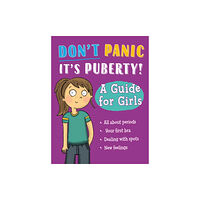 Hachette Children's Group Don't Panic, It's Puberty!: A Guide for Girls (häftad, eng)