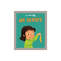 Hachette Children's Group All About Me: My Senses (inbunden, eng)