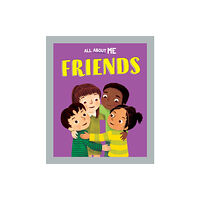 Hachette Children's Group All About Me: Friends (häftad, eng)