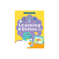 Hachette Children's Group Computer Kids: Learning Online (inbunden, eng)