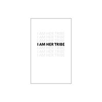 Andrews McMeel Publishing I Am Her Tribe (häftad, eng)