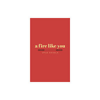 Andrews McMeel Publishing a fire like you (häftad, eng)