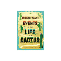 Union Square & Co. Insignificant Events in the Life of a Cactus (häftad, eng)
