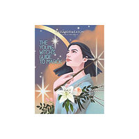 Union Square & Co. The Young Witch's Guide to Magick (inbunden, eng)
