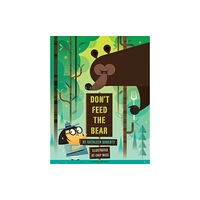 Union Square & Co. Don't Feed the Bear (häftad, eng)