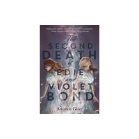 Union Square & Co. The Second Death of Edie and Violet Bond (inbunden, eng)