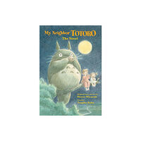 Viz Media, Subs. of Shogakukan Inc My Neighbor Totoro: The Novel (inbunden, eng)