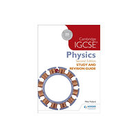 Hodder Education Cambridge IGCSE Physics Study and Revision Guide 2nd edition (häftad, eng)