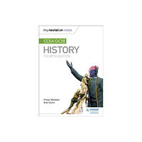 Hodder Education My Revision Notes: CCEA GCSE History Fourth Edition (häftad, eng)