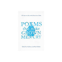 Simon & Schuster Ltd Poems That Make Grown Men Cry (häftad, eng)