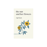 Simon & Schuster Ltd The Sun and Her Flowers (häftad, eng)