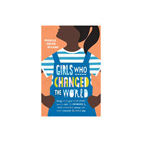 Simon & Schuster Ltd Girls Who Changed the World (häftad, eng)