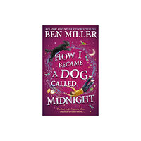 Simon & Schuster Ltd How I Became a Dog Called Midnight (inbunden, eng)