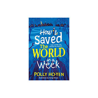 Simon & Schuster Ltd How I Saved the World in a Week (häftad, eng)