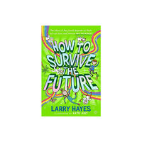 Simon & Schuster Ltd How to Survive The Future (häftad, eng)