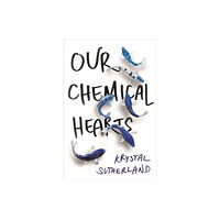 Hot Key Books Our Chemical Hearts (häftad, eng)