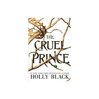 Hot Key Books The Cruel Prince (The Folk of the Air) (inbunden, eng)