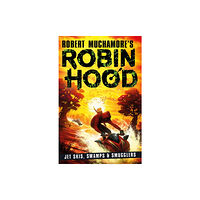 Hot Key Books Robin Hood 3: Jet Skis, Swamps & Smugglers (Robert Muchamore's Robin Hood) (häftad, eng)