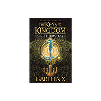 Hot Key Books Sir Thursday: The Keys to the Kingdom 4 (häftad, eng)