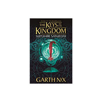 Hot Key Books Superior Saturday: The Keys to the Kingdom 6 (häftad, eng)