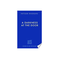 Hot Key Books A Darkness at the Door (häftad, eng)