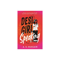 Hot Key Books Desi Girl Speaking (häftad, eng)