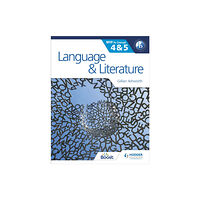 Hodder Education Language and Literature for the IB MYP 4 & 5 (häftad, eng)