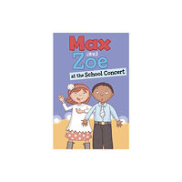Capstone Global Library Ltd Max and Zoe at the School Concert (häftad, eng)