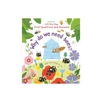 Usborne Publishing Ltd First Questions and Answers: Why do we need bees? (bok, board book, eng)