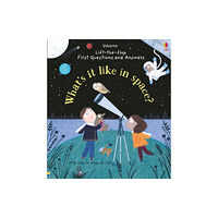 Usborne Publishing Ltd First Questions and Answers: What's it like in Space? (bok, board book, eng)