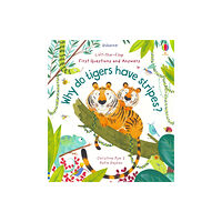 Usborne Publishing Ltd First Questions and Answers: Why Do Tigers Have Stripes? (bok, board book, eng)