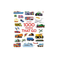 Usborne Publishing Ltd 1000 Things That Go (inbunden, eng)