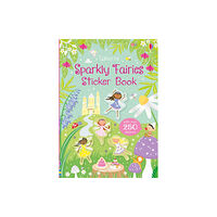 Usborne Publishing Ltd Sparkly Fairies Sticker Book (häftad, eng)