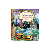 Usborne Publishing Ltd Halloween Magic Painting Book (häftad, eng)